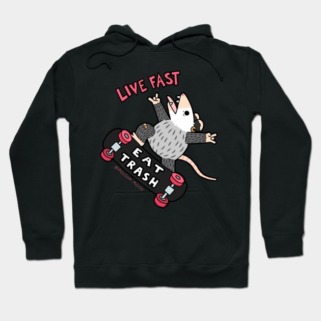 Live Fast Eat Trash Hoodie by Possum Mood